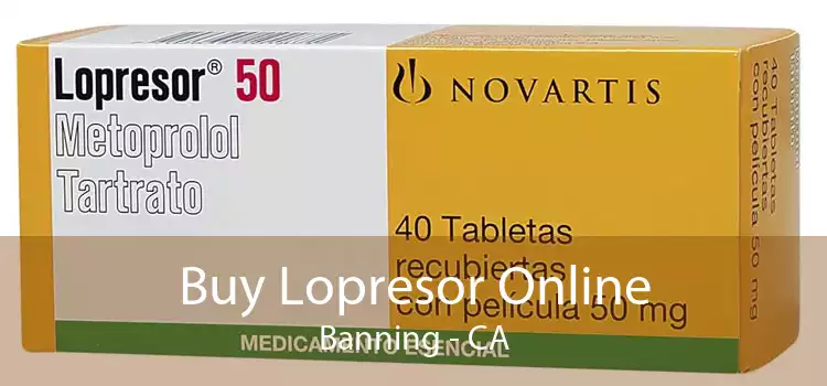 Buy Lopresor Online Banning - CA