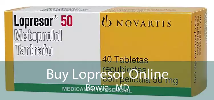 Buy Lopresor Online Bowie - MD