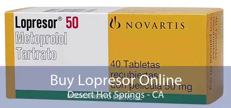 Buy Lopresor Online Desert Hot Springs - CA